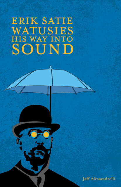 Erik Satie Watusies His Way into Sound